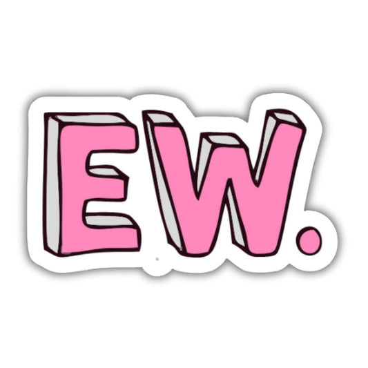 EW. Sticker