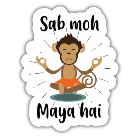 Sab moh maya hai