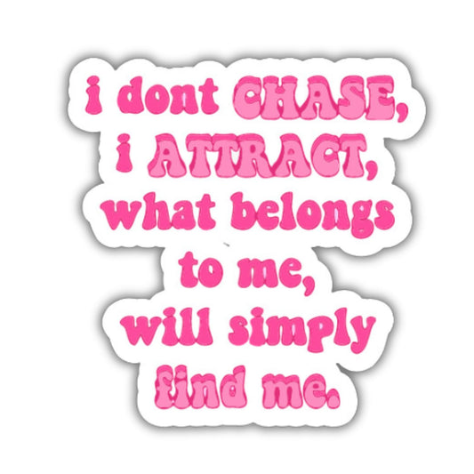 Chase , Attract