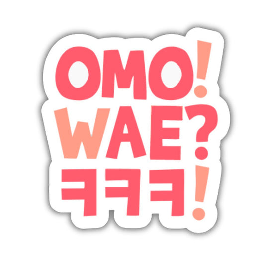 OMO! Wae? FFF!