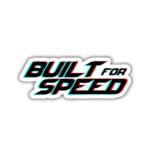 Built for speed