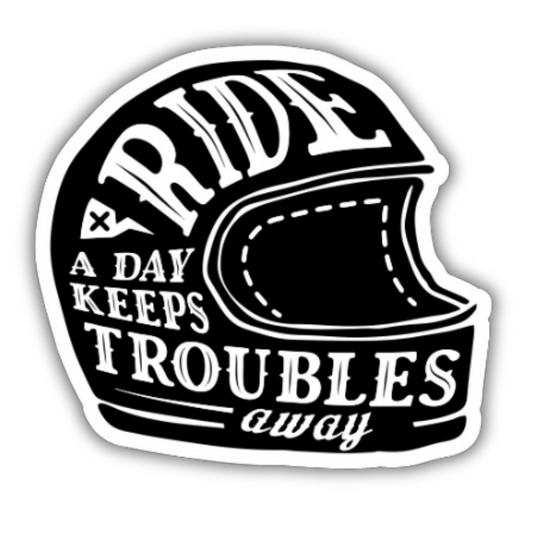 Ride a day keeps troubles away