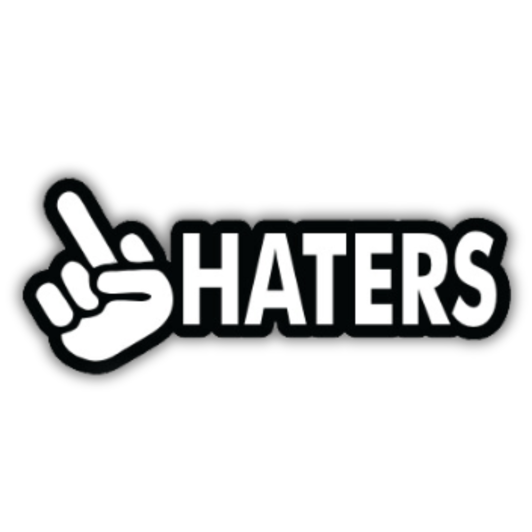 F**k haters