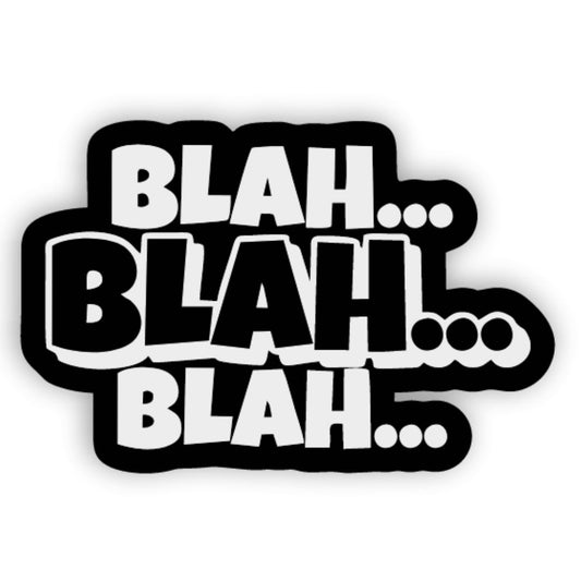 Blah Blah Blah Sticker