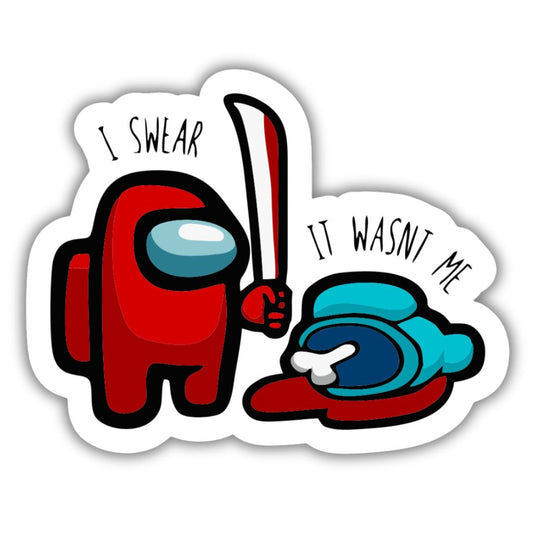 I swear it wasn't me - Among us sticker